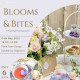 Blooms & Bites - 4th May 2025 2PM-4PM